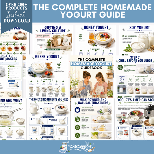 The Complete Homemade Yogurt Guidebook